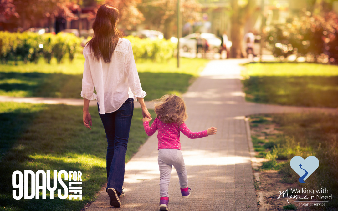 9 Days for Life – Walking with Moms in Need