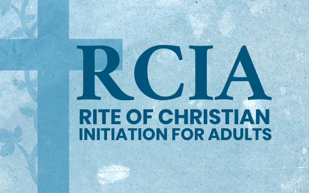RITE OF CHRISTIAN INITIATION OF ADULTS
