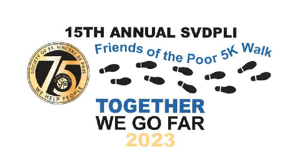 15th Annual SVDPLI Friends of the Poor 5K Walk